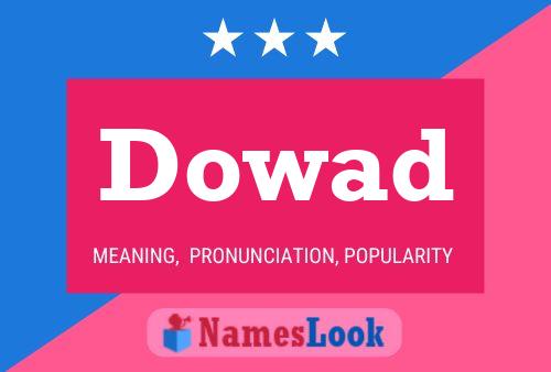 Dowad Name Poster