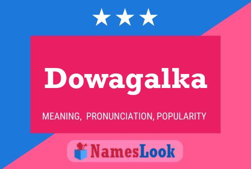 Dowagalka Name Poster