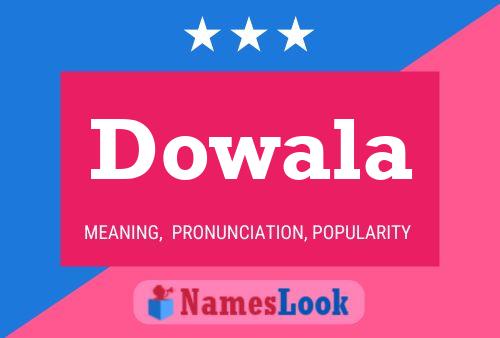 Dowala Name Poster