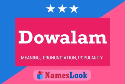 Dowalam Name Poster