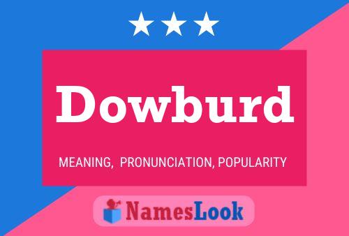 Dowburd Name Poster