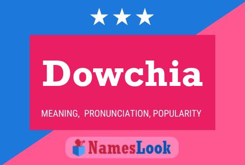 Dowchia Name Poster