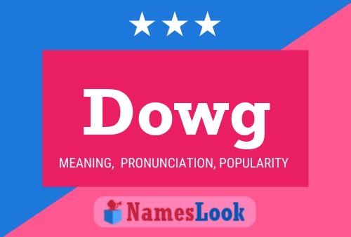 Dowg Name Poster