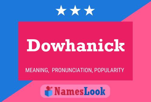 Dowhanick Name Poster