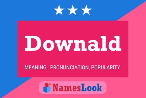 Downald Name Poster