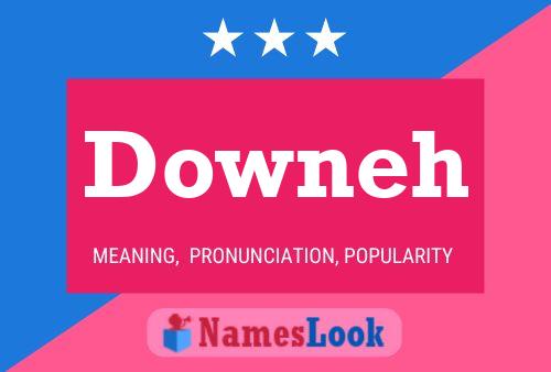 Downeh Name Poster