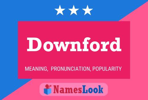 Downford Name Poster