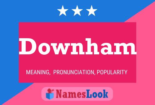 Downham Name Poster