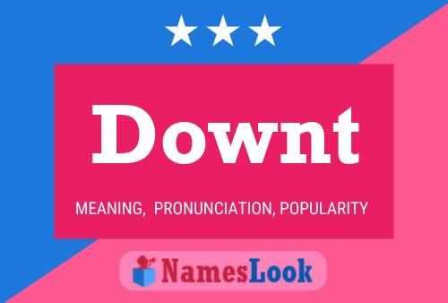 Downt Name Poster