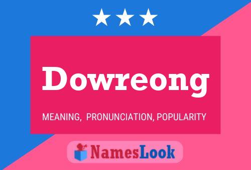 Dowreong Name Poster