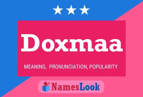 Doxmaa Name Poster