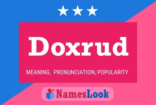 Doxrud Name Poster