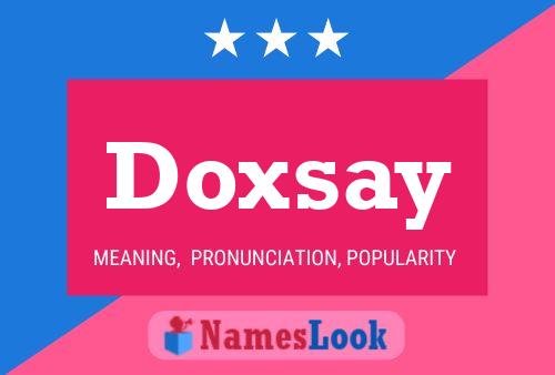 Doxsay Name Poster