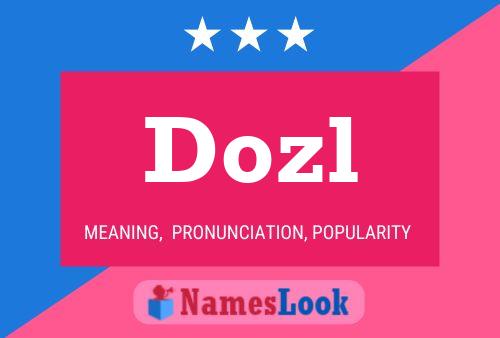 Dozl Name Poster