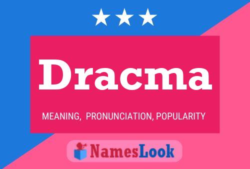 Dracma Name Poster