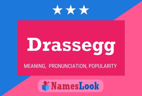 Drassegg Name Poster