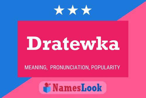 Dratewka Name Poster