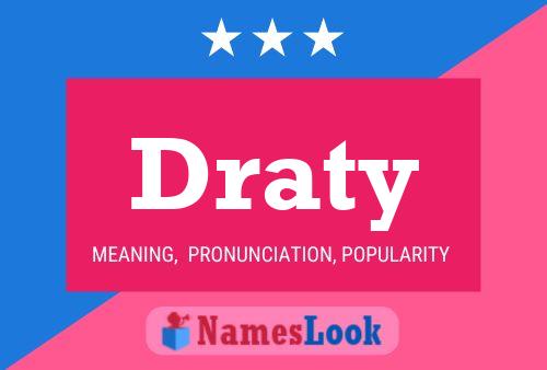 Draty Name Poster