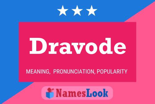 Dravode Name Poster