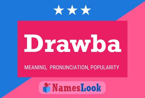 Drawba Name Poster