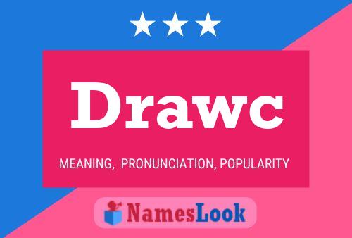 Drawc Name Poster