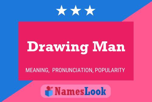 Drawing Man Name Poster