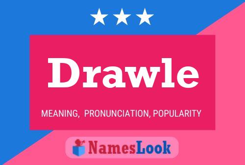 Drawle Name Poster