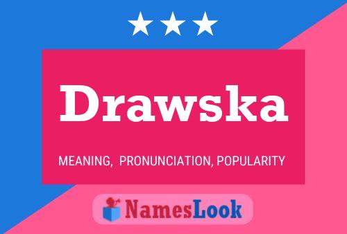 Drawska Name Poster