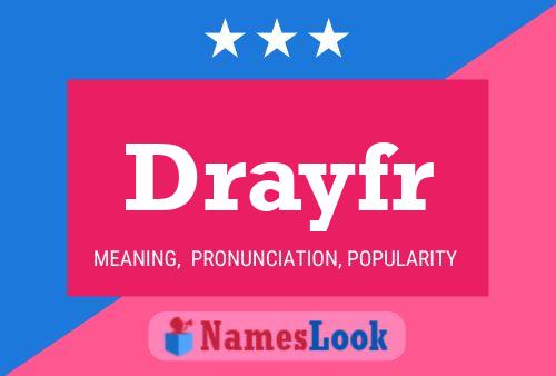 Drayfr Name Poster