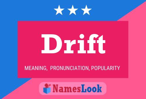 Drift Name Poster