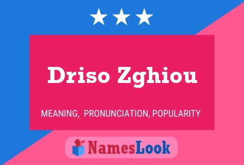 Driso Zghiou Name Poster