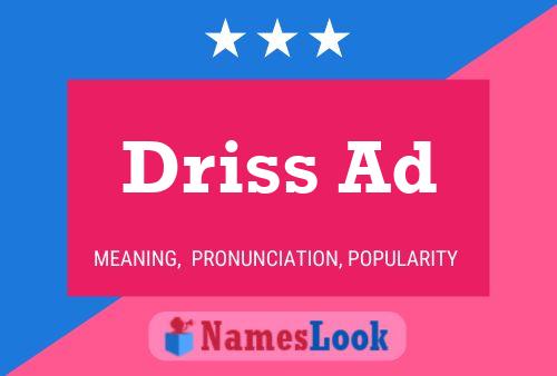 Driss Ad Name Poster