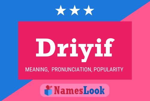 Driyif Name Poster