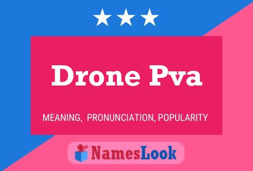 Drone Pva Name Poster