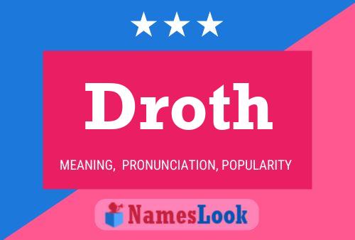 Droth Name Poster