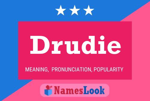 Drudie Name Poster