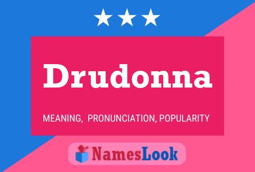 Drudonna Name Poster