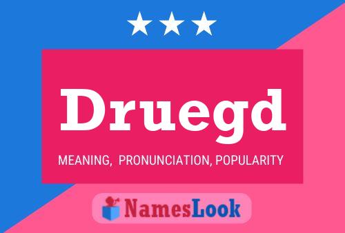 Druegd Name Poster