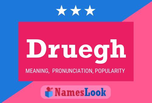 Druegh Name Poster