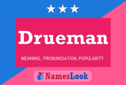 Drueman Name Poster