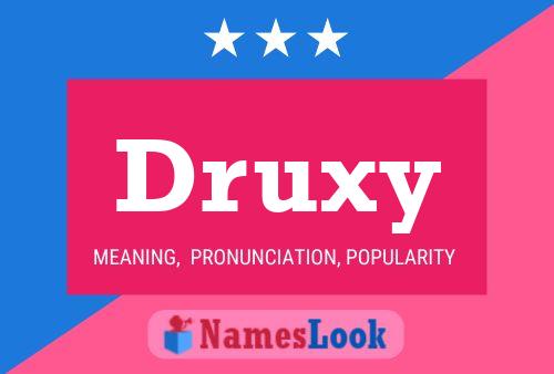 Druxy Name Poster