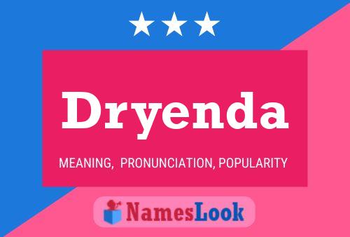 Dryenda Name Poster