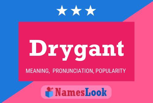 Drygant Name Poster