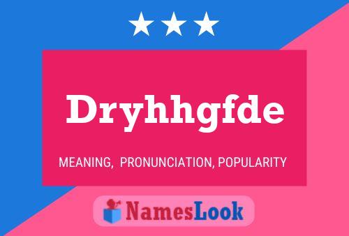 Dryhhgfde Name Poster