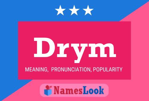 Drym Name Poster