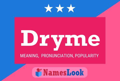 Dryme Name Poster