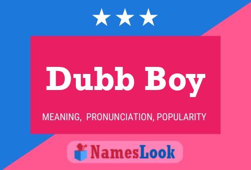 Dubb Boy Name Poster