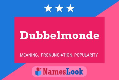 Dubbelmonde Name Poster