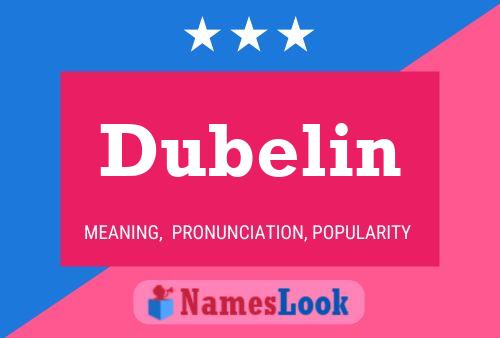 Dubelin Name Poster