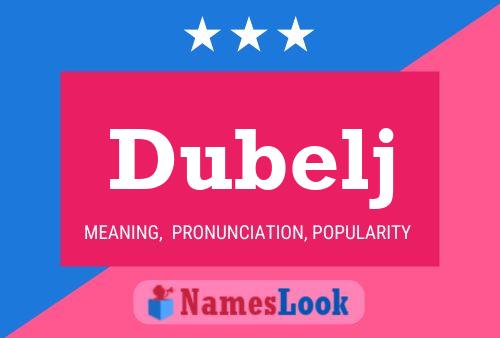 Dubelj Name Poster